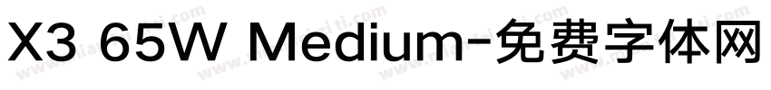 X3 65W Medium字体转换